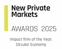 New Private Markets Awards 2025 Impact firm of the year: Circular Economy